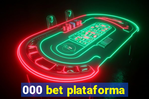 000 bet plataforma